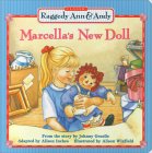 Marcella's New Doll (Classic Raggedy Ann & Andy (Board Books))
