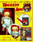 The World of Raggedy Ann Collectibles: Identification & Values